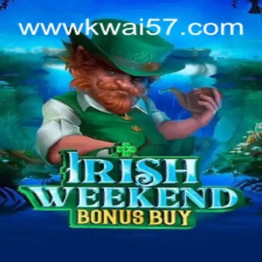 Explore the Excitement of IrishWeekendBonusBuy with Kwai57: O melhor cassino online do Brasil